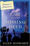 The Case of the Missing Deed - Ellen Schwartz