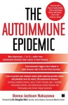 The Autoimmune Epidemic - Donna Jackson Nakazawa, Douglas Kerr