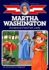 Martha Washington: America's First Lady - Jean Brown Wagoner