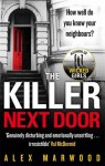 The Killer Next Door - Alex Marwood
