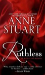 Ruthless (House of Rohan (Large Print)) - Anne Stuart