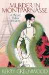 Murder in Montparnasse: Phryne Fisher's Murder Mysteries 12 (Miss Fisher's Murder Mysteries) - Kerry Greenwood