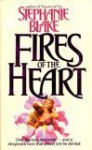 Fires of the Heart - Stephanie Blake