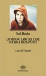 Lo strano caso del cane ucciso a mezzanotte - Mark Haddon, Enrico Ernst