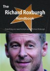 The Richard Roxburgh Handbook - Everything You Need to Know about Richard Roxburgh - Emily Smith