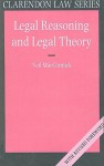 Legal Reasoning and Legal Theory - Neil MacCormick