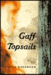 Gaff Topsails A Novel - Patrick Kavanagh