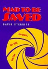 Mad to Be Saved: The Beats, the 50's, and Film - David Sterritt