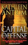 Capital Offense - Kathleen Antrim