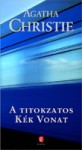 A titokzatos Kék Vonat - András Békés, Agatha Christie