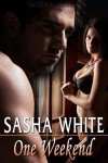 One Weekend - Sasha White