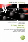 Johnny Johnson (Musical) - Agnes F. Vandome, John McBrewster, Sam B Miller II
