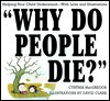 "Why Do People Die?" - Cynthia MacGregor