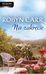 Na zakręcie - Robyn Carr