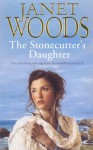 The Stonecutter's Daughter - Janet Woods