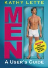 Men: A User's Guide - Kathy Lette