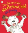 The Search for the Perfect Child - Jan Fearnley