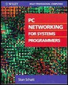 Pc Networking For Systems Programmers - Stan Schatt