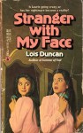 Stranger with My Face [With Book] - Lois Duncan