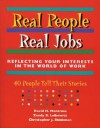 Real People, Real Jobs: Reflecting Your Interests in the World of Work - David Montross