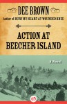 Action at Beecher Island: A Novel - Dee Brown