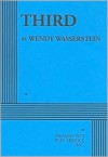 Third - Acting Edition - Wendy Wasserstein