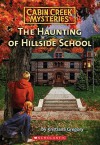 The Haunting of Hillside School - Kristiana Gregory