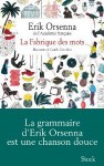 La Fabrique des mots - Erik Orsenna