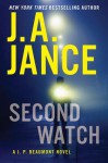 Second Watch: A J. P. Beaumont Novel - J.A. Jance