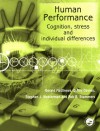 Human Performance: Cognition, Stress and Individual Differences - Gerald Matthews, D. Roy Davies