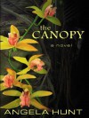 The Canopy - Angela Elwell Hunt