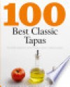 100 Best Classic Tapas - Parragon