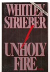 Unholy Fire - Whitley Strieber