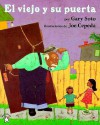 El Viejo y Su Puerta (the Old Man and His Door) - Gary Soto