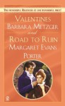 Valentines and the Road to Ruin - Margaret Evans Porter, Barbara Metzger