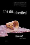 The Disinherited - Han Ong