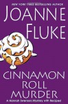 Cinnamon Roll Murder (Hannah Swensen, #15) - Joanne Fluke