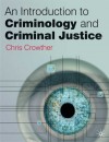 An Introduction to Criminology and Criminal Justice - Chris Crowther-Dowey, Allyson MacVean