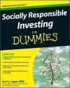 Socially Responsible Investing for Dummies - Ann C. Logue