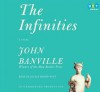 The Infinities - John Banville, Julian Rhind-Tutt