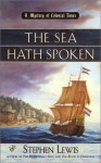 The Sea Hath Spoken - Stephen Lewis