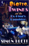 Blotto, Twinks and the Ex-King's Daughter - Simon Brett