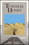 Tunomás Honey - Jim Sagel