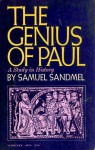 The Genius of Paul: A Study in History - Samuel Sandmel