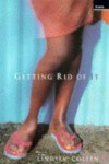 Getting Rid Of It - Lindsey Collen