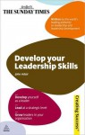 Develop Your Leadership Skills - John Adair