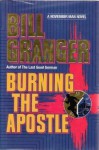 Burning the Apostle (November Man, #13) - Bill Granger