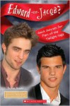 Edward Or Jacob? Quick Quizzes For Fans Of The Twilight Saga - Scholastic, Riley Brooks