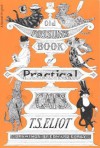 Old Possum's Book of Practical Cats - T.S. Eliot, Axel Scheffler