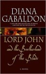 Lord John and the Brotherhood of the Blade (Lord John Grey Series) - Diana Gabaldon